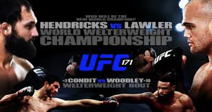 UFC 171 Hendricks vs Lawler